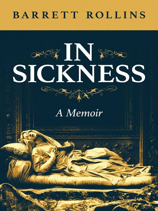 Title details for In Sickness by Barrett Rollins - Available